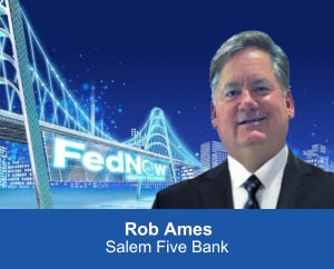 Rob Ames - Salem Five Bank