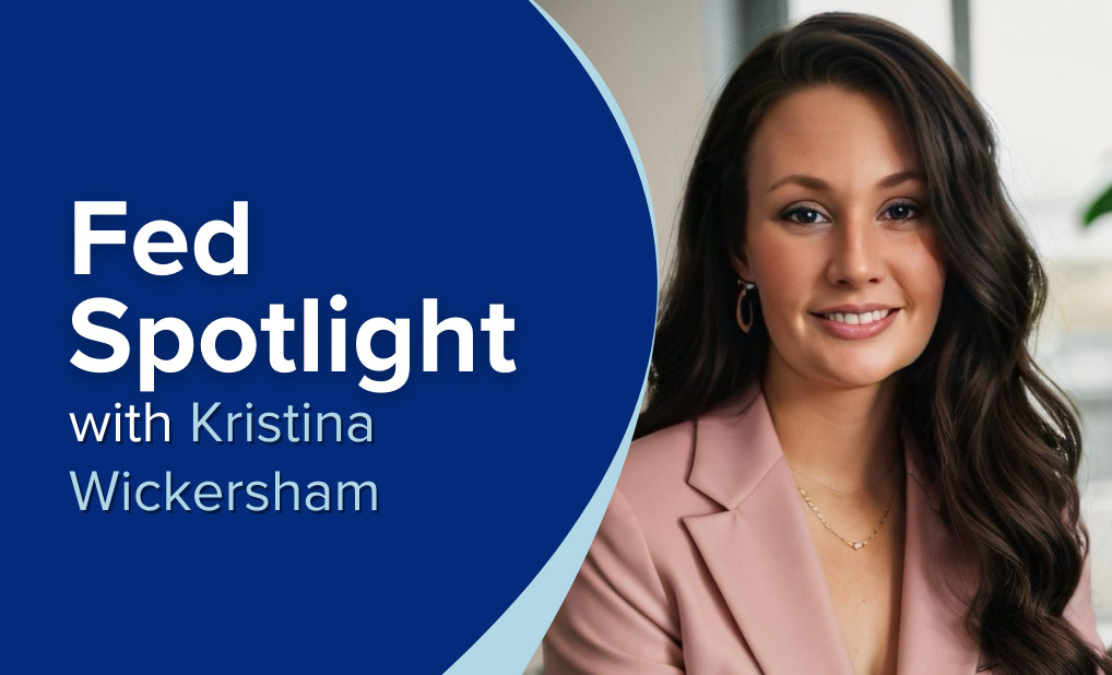 Fed Spotlight: Kristina Wickersham