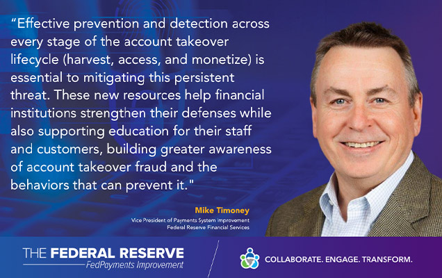 Mike Timoney quote on the importance of account takeover fraud prevention and detection