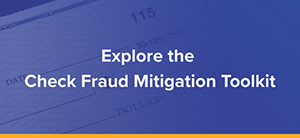 Explore the Check Fraud Mitigation Toolkit (Off-site)