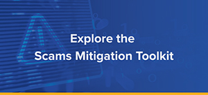 Explore the Scams Mitigation Toolkit (Off-site)